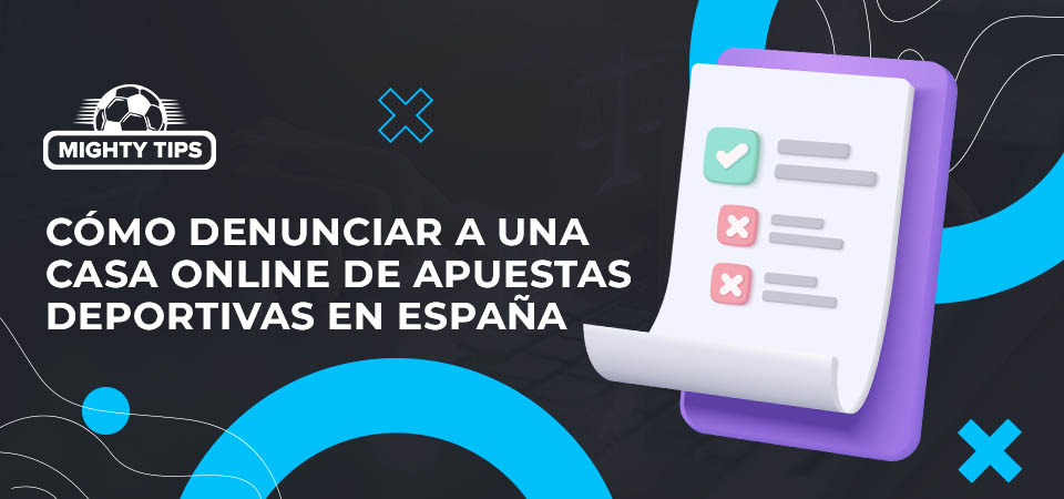 Cómo denunciar a una casa online de apuestas deportivas en España