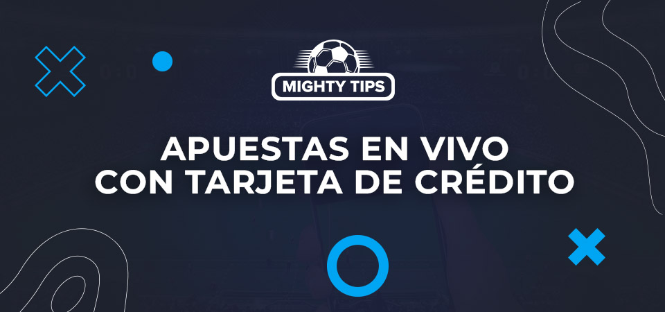 Apuestas En Vivo Con Tarjeta De Crédito