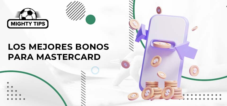 Los mejores bonos para los apostadores que apuestan con Mastercard