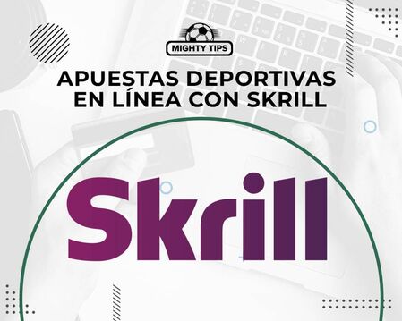 Mejores Apuestas Skrill en México