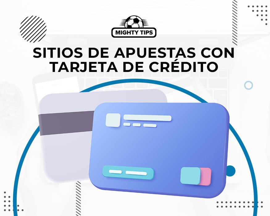 Mejores Casas de Apuestas con Tarjeta de Crédito en Chile