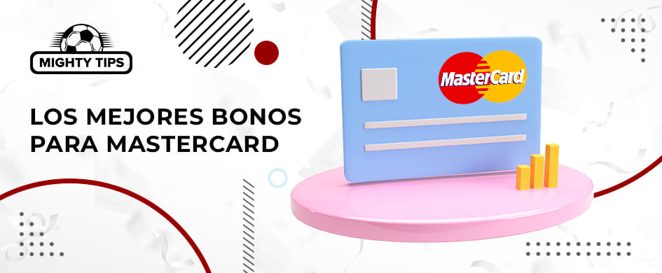 Mejores bonos para Mastercard